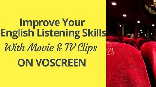 Improve your listening skills with film and TV clips on Voscreen