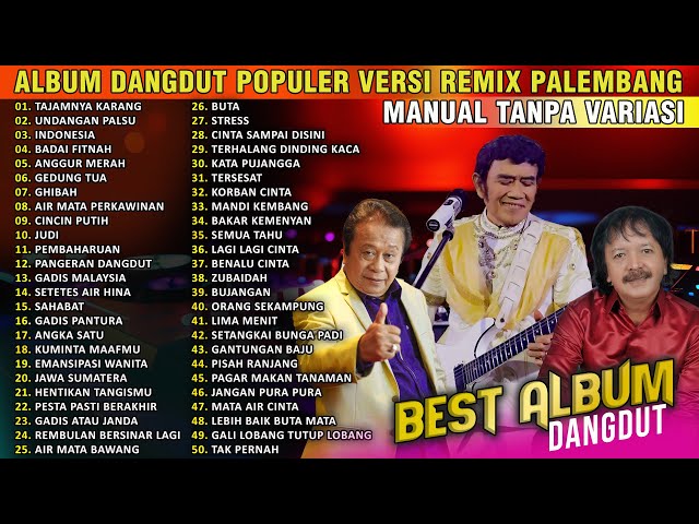 ALBUM DANGDUT POPULER VERSI MANUAL REMIX PALEMBANG TANPA VARIASI class=