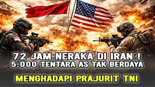 Tni Menggila Di Iran 3 Hari 5000 Pasukan As Tewas Rahasia Indonesia  Bikin Amerika Hancur Total