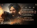 BORDER 2 Official Trailer Sunny Deol Varun Dhawan Diljit Dosanjh Republic Day 2026