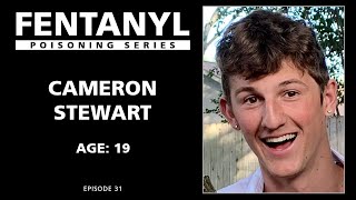 FENTANYL POISONING: Cameron Stewart's Story