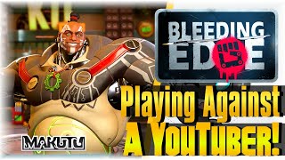 We Play Against An Amazing YouTuber!! | Bleeding Edge | [Beta 2] [MAKUTU GAMEPLAY]