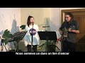 NOUS SOMMES UN Avec Paroles Louange Avec Pierre Cécile Gaëlle Alméras 