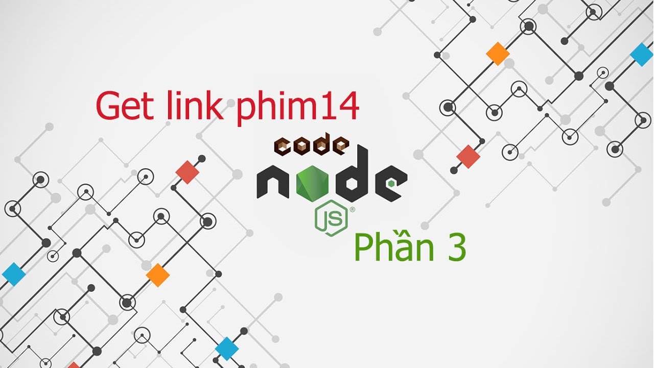 get link phim14 bằng nodejs (Phần 3) - YouTube