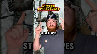 Hunter Stereotypes! #hunting #deerhunting #elkhunting #turkeyhunting