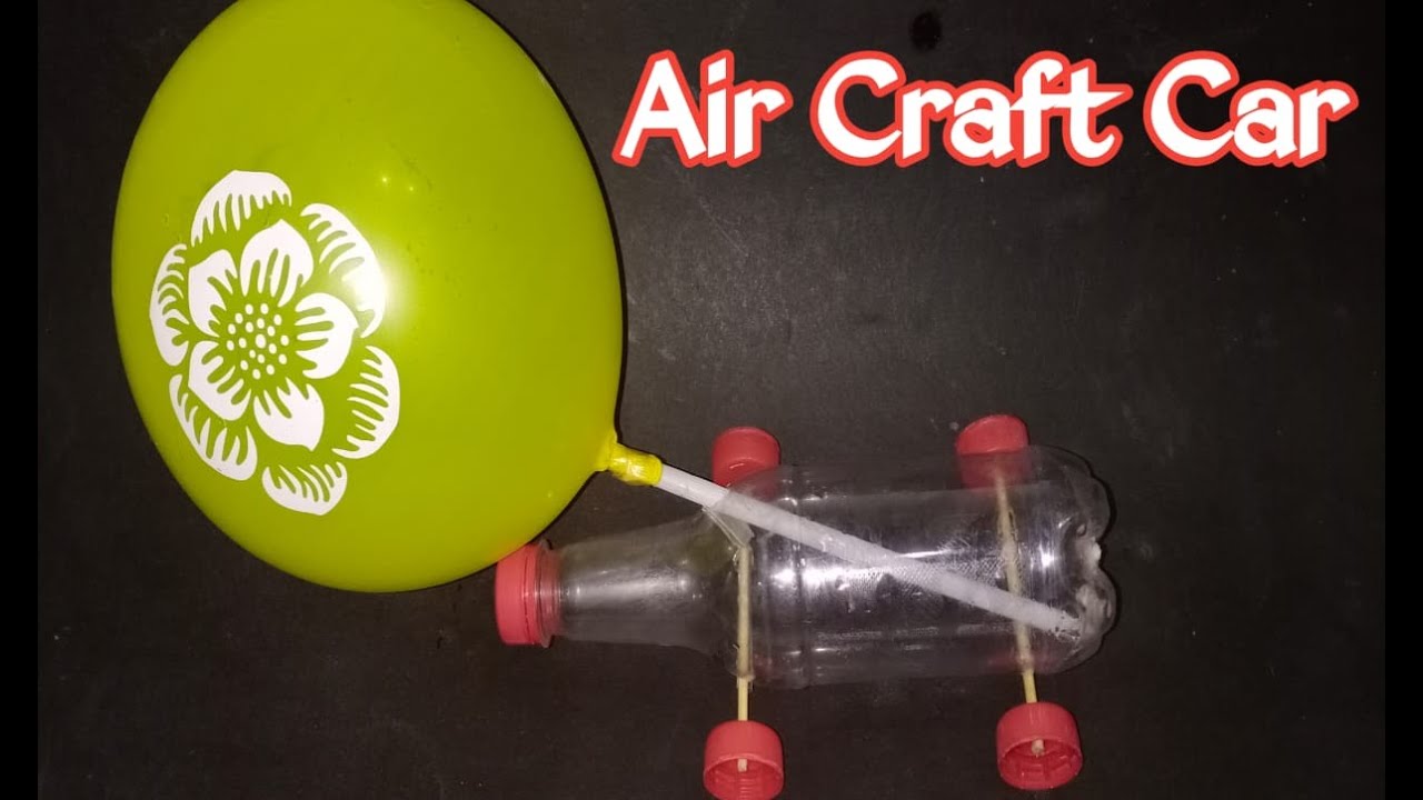 Air Car How to Make Amazing Balloon Powered Air Car Plastic Bottle