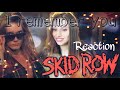 SKID ROW - love forever and ever - I REMEMBER YOU - My reaction