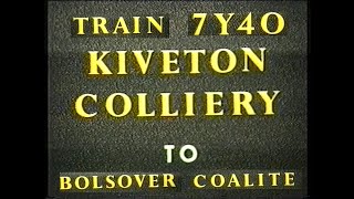 Peak Rail Presents  Doug Copley's Lineside Images #15.1 Train 7Y40 Kiveton Colliery Bolsover 1994