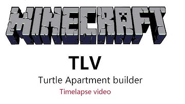 Timelapse of TLV Turtle Apartment builder [ Minecraft FTB / Tekkit ]