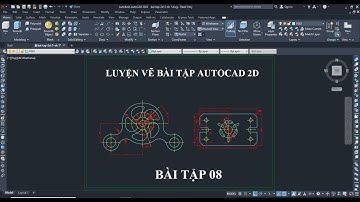 Luyện tập vẽ AutoCAD 2D | Tự học AutoCAD | Bài tập 08 | #autocad, #autocad 2022
