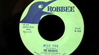 Holidays - Miss You - Beautiful Pittsburgh Doo Wop Ballad chords