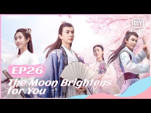 🔱【FULL】【ENG SUB】明月曾照江东寒 EP26 | The Moon Brightens for You | iQiyi Romance