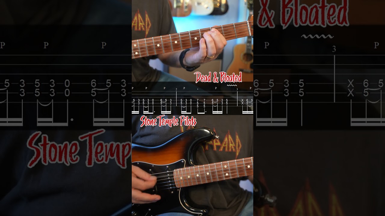Dead & Bloated Stone Temple Pilots Guitar Riff w/tabs 