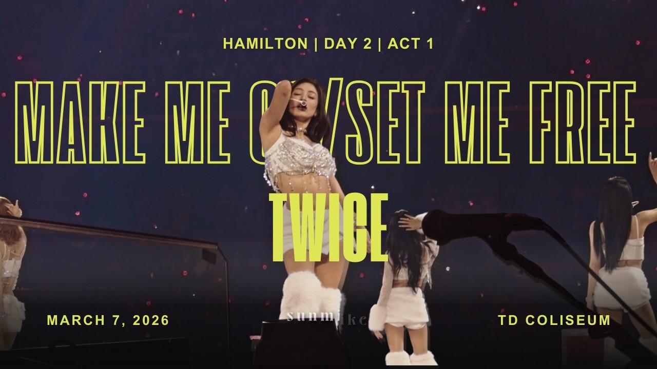 TWICE performing 'Make Me Go' and 'Set Me Free' at the Hamilton stop of their 'THIS IS FOR' World Tour