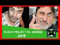 FLACO PAILOS EL GANGUI 2019