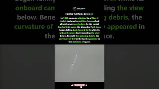 The Moment a Rocket Camera Captured Earth’s Curvature for the First Time #shorts #history #space