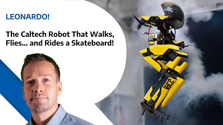 LEONARDO - The Caltech Robot That Walks, Flies… and Rides a Skateboard!