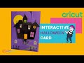 Halloween Interactive Card with Cricut