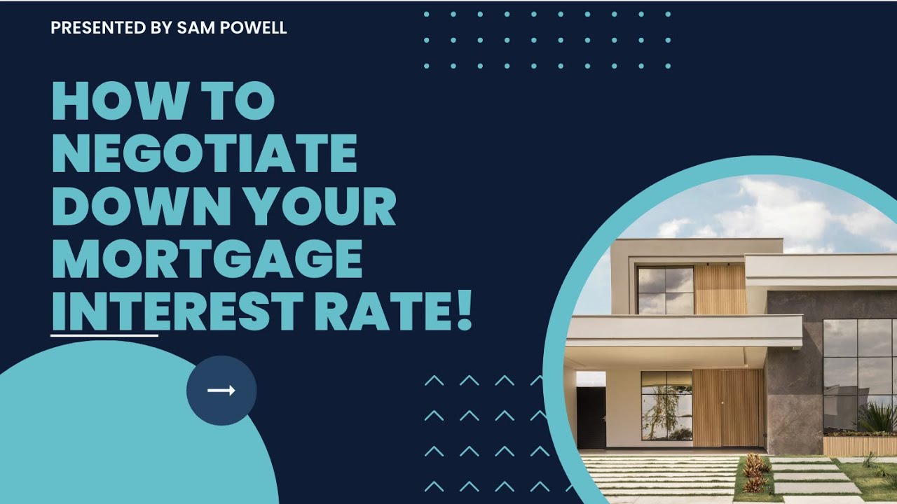How to negotiate down your mortgage interest rate and SAVE Thousands $$$: !