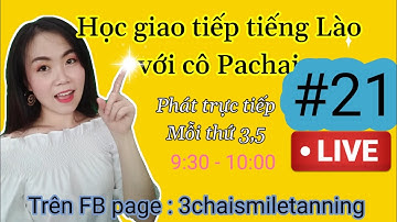 Tiếng Lào giao tiếp #21 | Học tiếng Lào dễ như bóc chuối