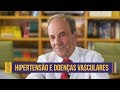 Pressão alta e doenças vasculares associadas | Leopoldo Piegas