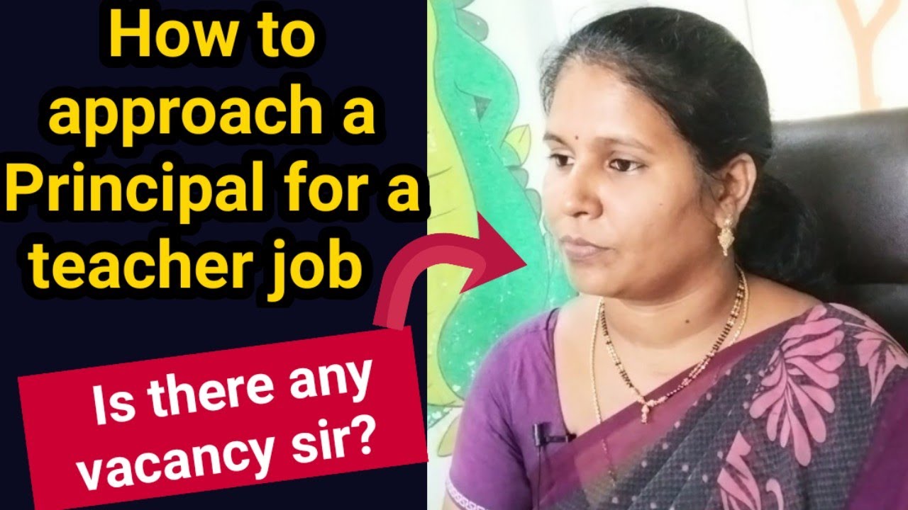 How to approach a Principal for a teacher job Is there any vacancy sir? YouTube