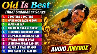 Old Is Best   Hindi Sadabahar Songs { AUDIO JUKEBOX } 90s Evergreen Hits | O Lootere, Yaar Mat Jaa