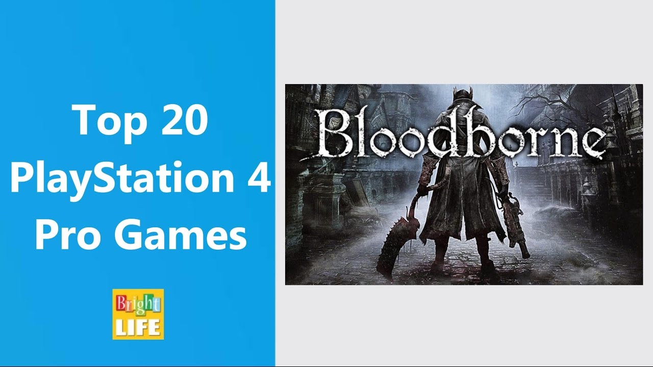 Top 20 PlayStation 4 Pro Games YouTube