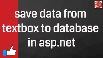 save data from textbox to database in asp.net || submit data from textbox to sql database