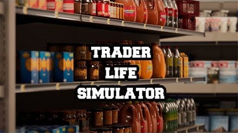 I BOUGHT A FRIDGE FOR OUR SHOP || TRADER LIFE SIMULATOR 2 GAMEPLAY PART 1