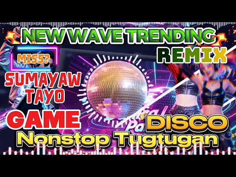 Miss Sayaw tayo NEW WAVE Trending || NONSTOP MUSIC