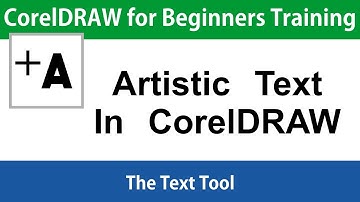 CorelDRAW for Beginners the Text Tool Tutorial