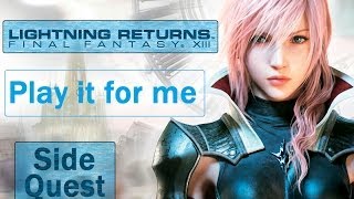 Lightning Returns FF XIII - Play it for me Side Quest