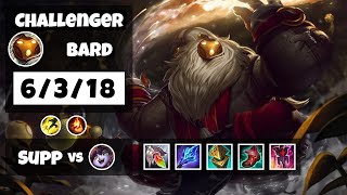 Bard 11.17 Gameplay Challenger Replay S11 Support (6/3/18) - BR