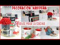 DECORACION DE NAVIDAD 2020 | IDEAS PARA DECORAR LA COCINA EN NAVIDAD | DECORACIONES NAVIDEÑAS