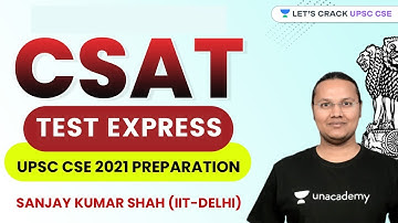 CSAT Test Express | CSAT Aptitude | Crack UPSC CSE/IAS 2021 | Sanjay Kumar Shah