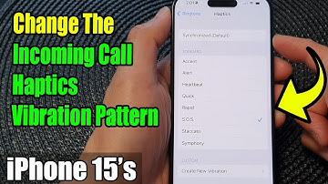 iPhone 15/15 Pro Max: How to Change The Incoming Call Haptics Vibration Pattern