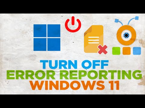 How To Turn Off Error Reporting In Windows 11