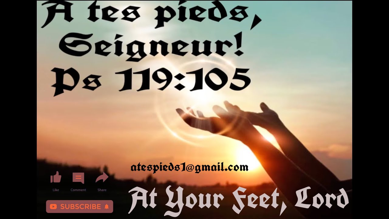 A TES PIEDS, SEIGNEUR|JEUDI 22 JAN, 2026|UNE VIGILANCE INCESSANTE & DOULOUREUSE:LAMENTATIONS 