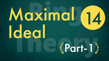 || Class 14 || Maximal ideal ||#ringtheory #abstractalgebra #maximalideal #ideal