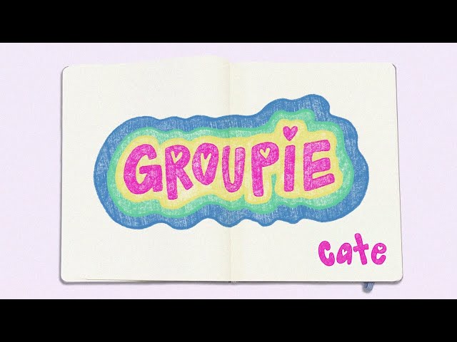 Cate - Groupie (Lyric Video) class=