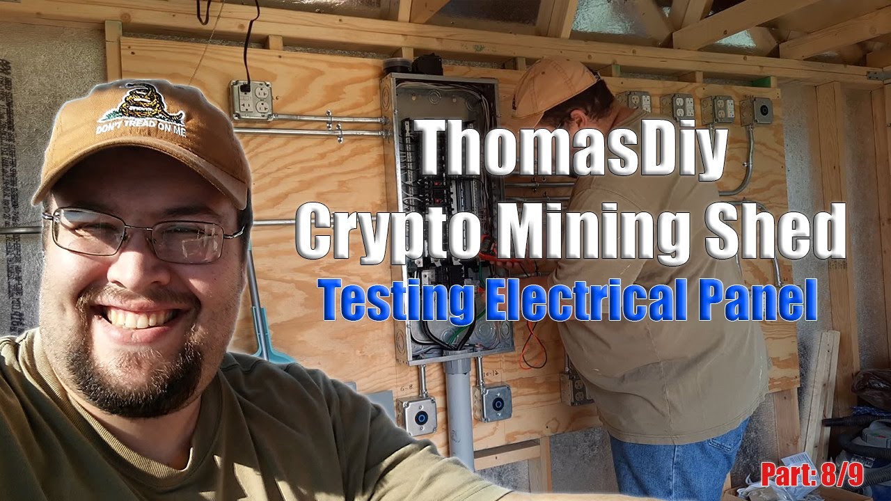 ThomasDiy Crypto Mining Shed: Part 8 - Testing Electric Panel