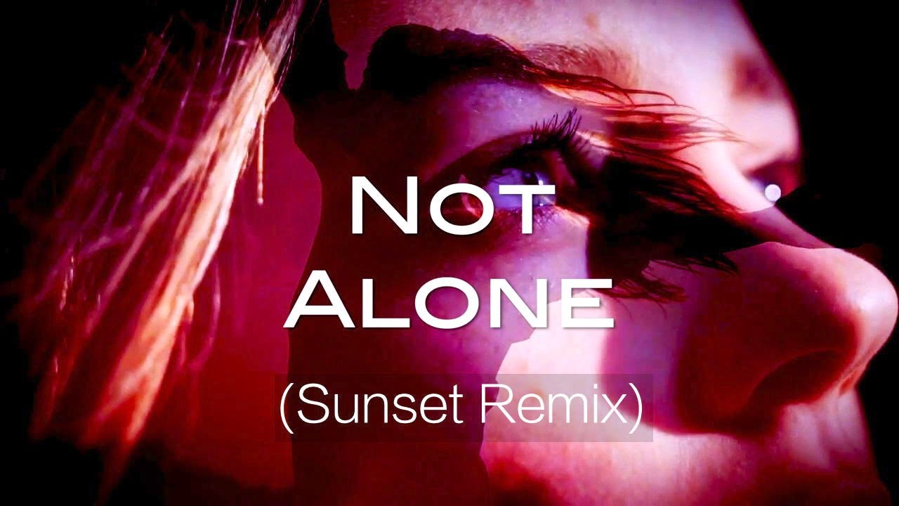 Watch EverNoize - Not Alone (Sunset Remix) - Official Lyrics Video on YouTube Watch EverNoize - Not Alone (Sunset Remix) - Official Lyrics Video on YouTube