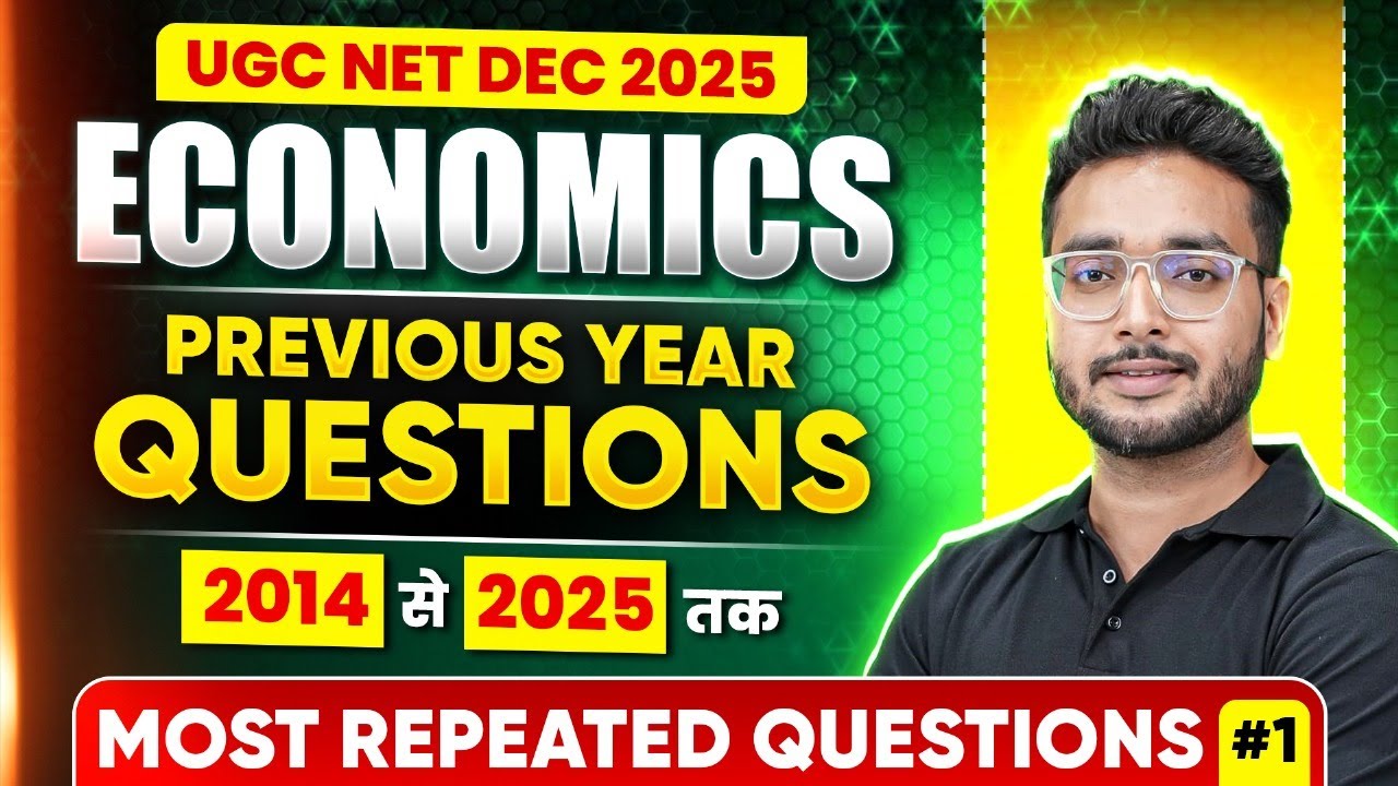 UGC NET Dec Economics Classes 2025 | UGC NET Economics 2014 to 2025 Complete PYQs 2025