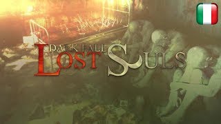 Dark Fall: Lost Souls - Longplay in italiano
