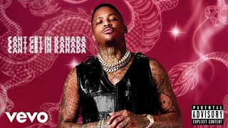 YG - Cant Get In Kanada (Official Audio)