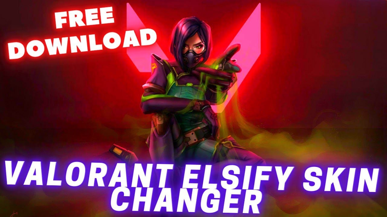 VALORANT ELSIFY SKIN CHANGER FREE 2022 DOWNLOAD YouTube
