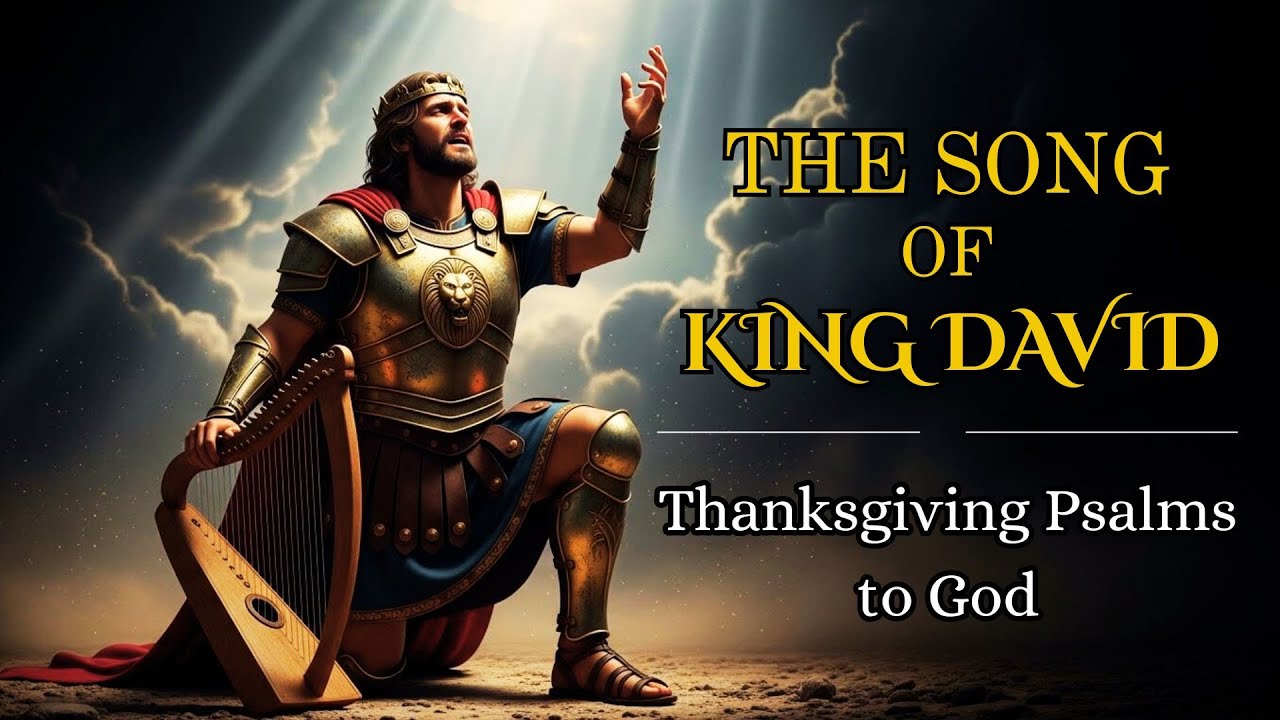 Psalms of Thanksgiving to God | 14 Powerful Worship Songs of King David #PsalmsOfDavid #HebrewMusic