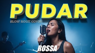 ROSSA - PUDAR | Slow Rock Cover | 😭 BARU! Versi Slow Rock Paling Pedih (Lagu Wajib Nangis Tahun Ini)