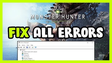FIX Monster Hunter: World Crashing, Freezing, Not Launching, Stuck & Black Screen